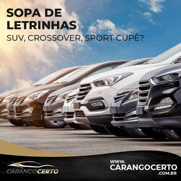 Leia mais sobre o artigo SOPA DE LETRINHAS…SUV, CROSSOVER, SPORT COUPE? EITA…